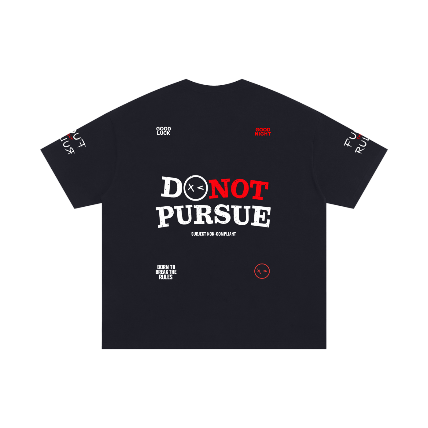 Do Not Pursue Shirt